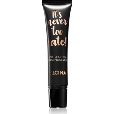 Alcina It's never too late! balsam pod oczy przeciw zmarszczkom 15 ml