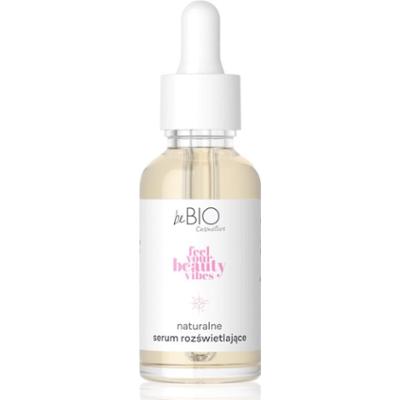 beBIO Feel Your Beauty Vibes serum rozświetlające 30 ml