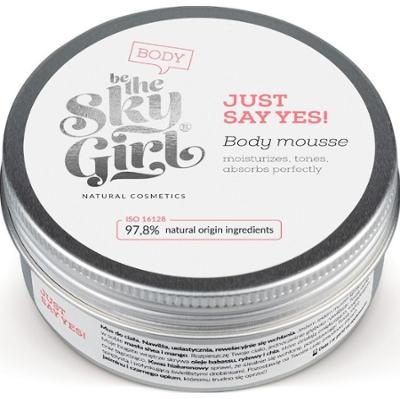 Be the Sky Girl Mus do ciała JUST SAY YES! Balsamy do ciała 200 ml Damski