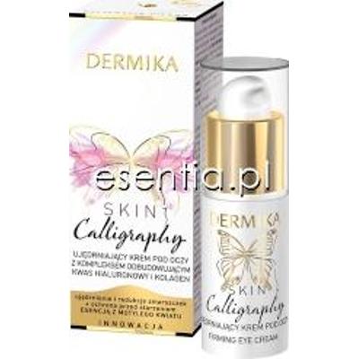 Dermika  Skin Calligraphy Ujędrniający krem pod oczy 15 ml