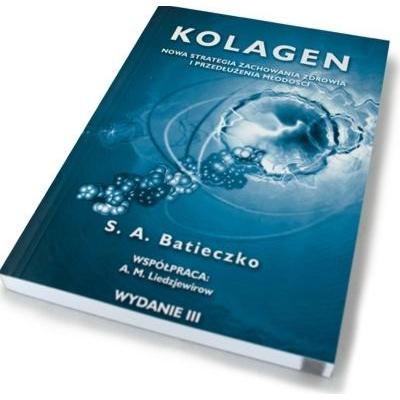 KOLAGEN - Nowa strategia zachowania zdrowia i przedłużenia młodości - w języku Angielskim
