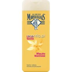 Le Petit Marseillais  Żel pod prysznic Lait de Vanille - Mleczko waniliowe 250 ml lub 400 ml