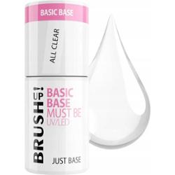 Brush Up! By Maxineczka Just Base Basic Baza Hybrydowa UV/LED All Clear 5g