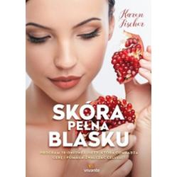 Książka Skóra pełna blasku - Karen Fischer